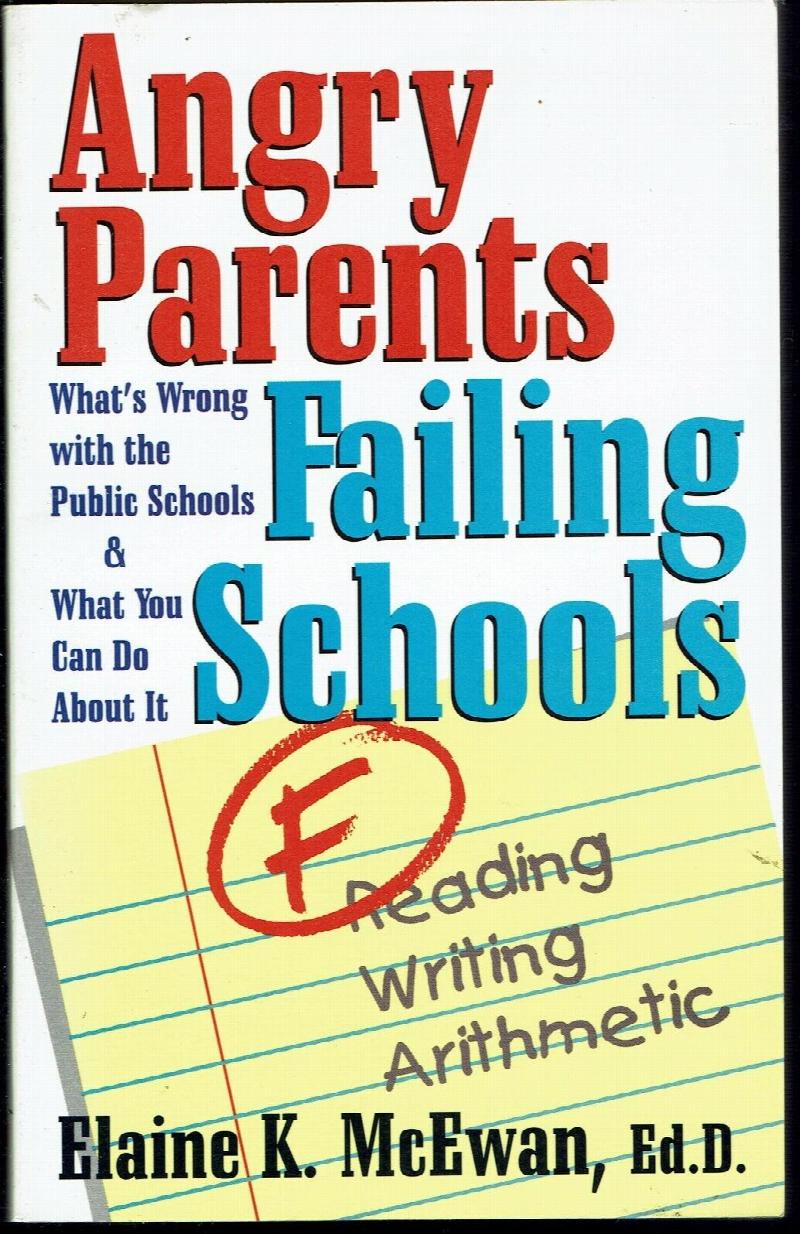 Image for Angry Parents, Failing Schools: What's Wrong With the Public Schools and What Parents Can Do About It