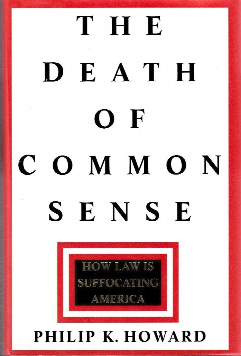 Image for The Death of Common Sense: How Law is Suffocating America
