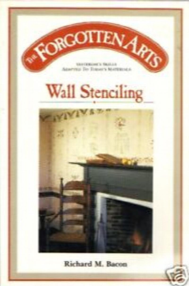 Image for The Forgotten Arts:  Wall Stenciling