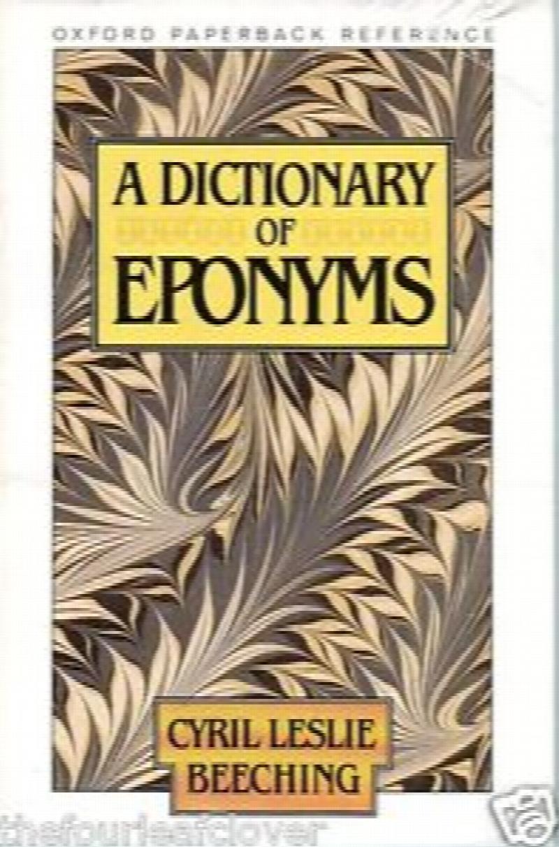 Image for A Dictionary of Eponyms (Oxford Paperback Reference)