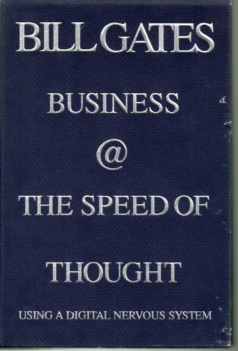 Image for Business @ The Speed of Thought:  Using a Digital Nervous System