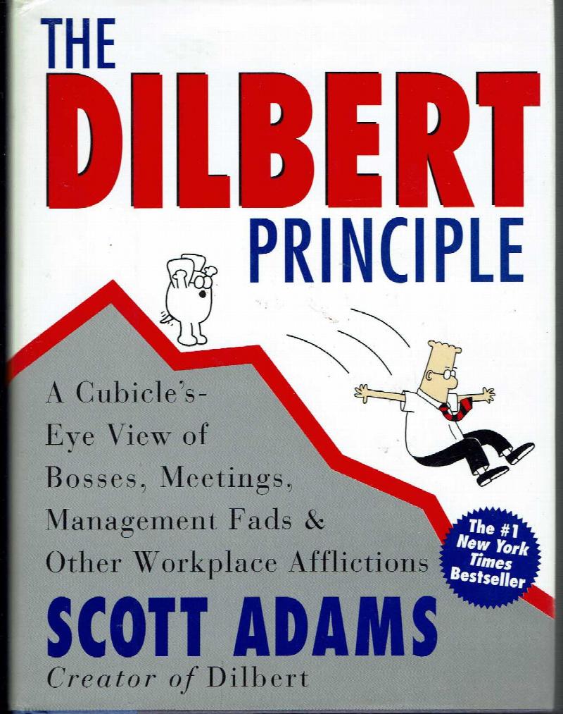 Image for The Dilbert Principle: A Cubicle's-Eye View of Bosses, Meetings, Management Fads & Other Workplace Afflictions