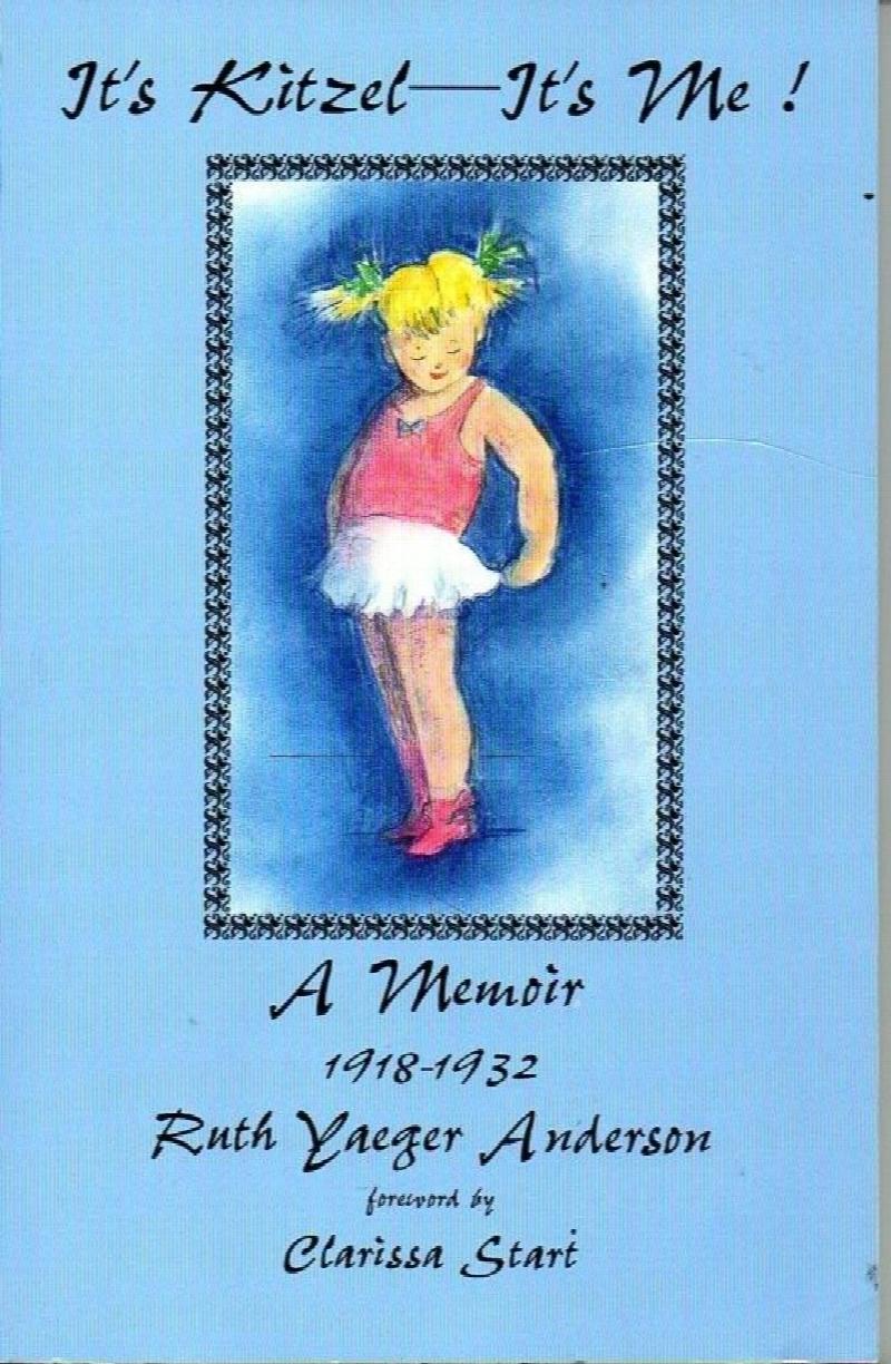 Image for It's Kitzel--It's Me!: A Memoir, 1918-1932