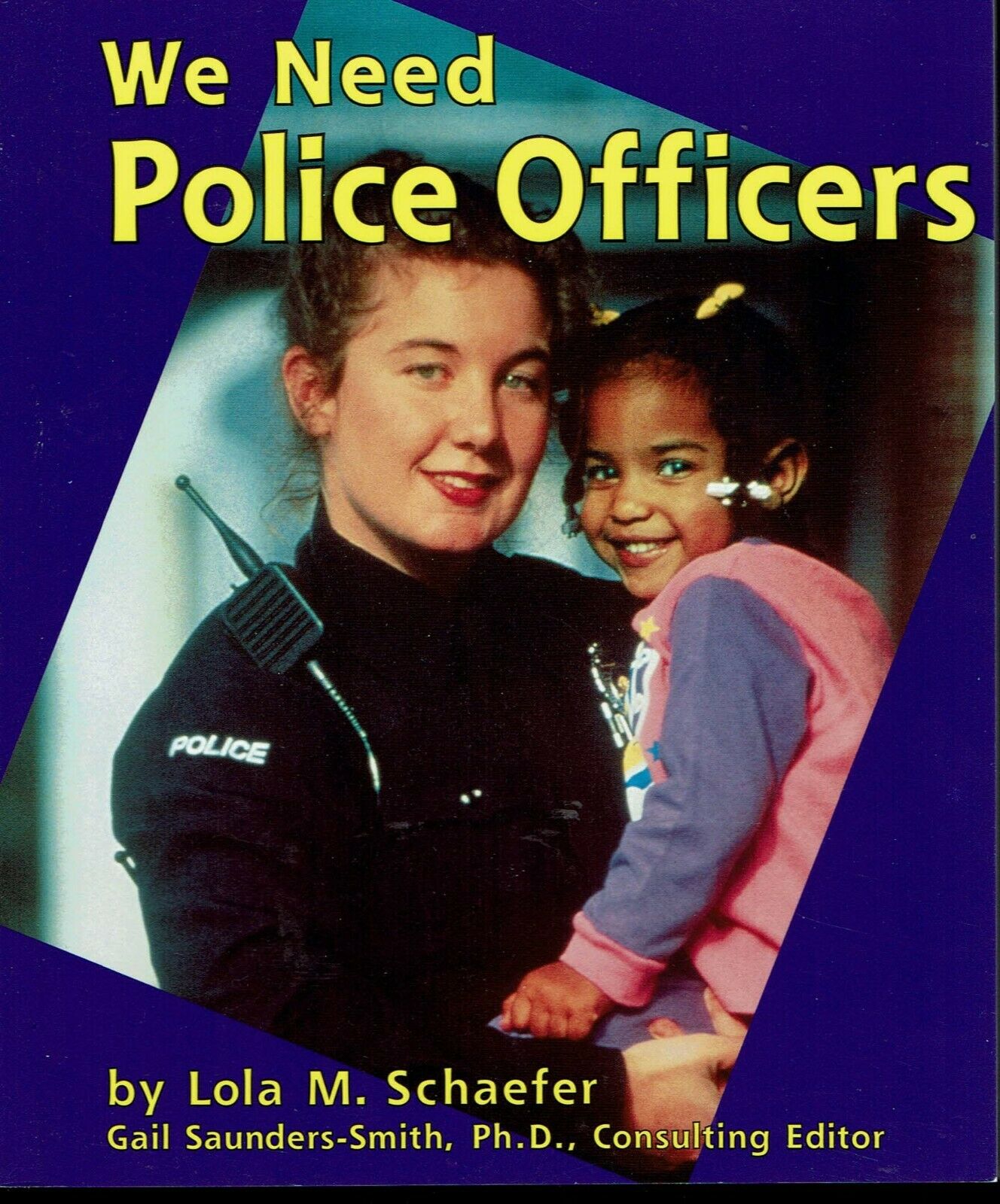 Image for We Need Police Officers: Helpers in Our Community