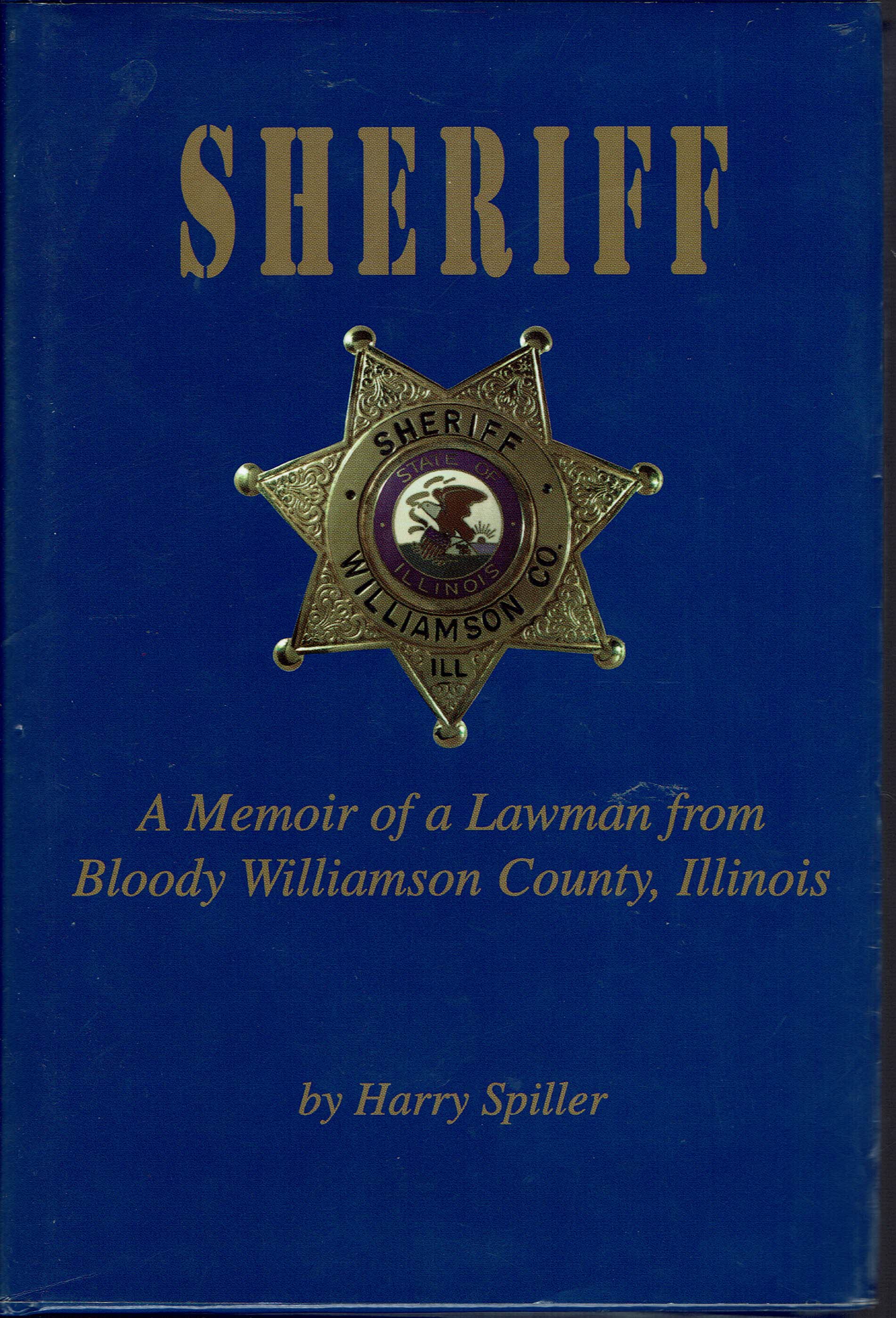 Image for Sheriff:  A Memoir of a Lawman from Bloody Williamson County, Illinois