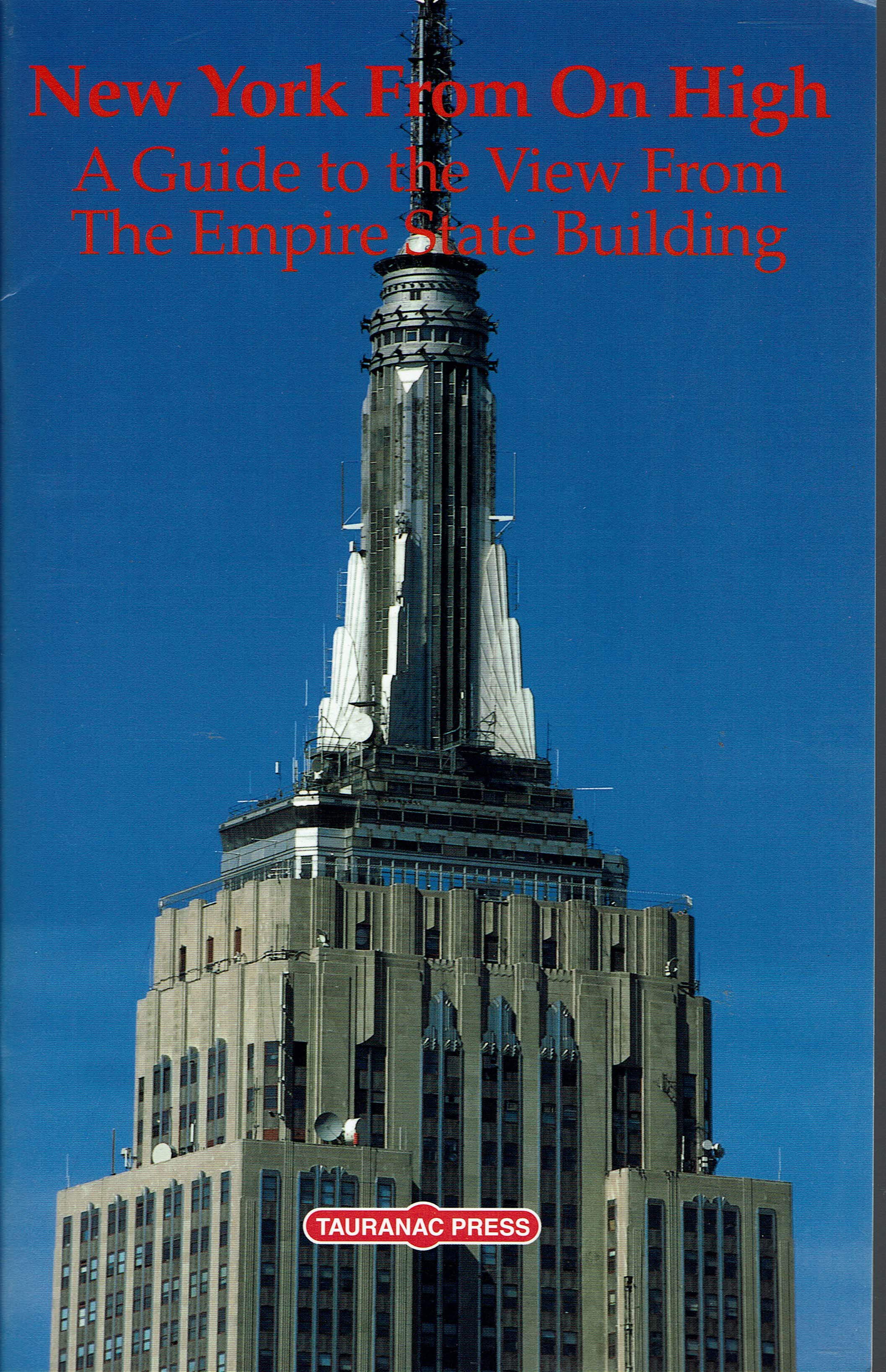 Image for New York From On High:   A Guide to the View From the Empire State Building