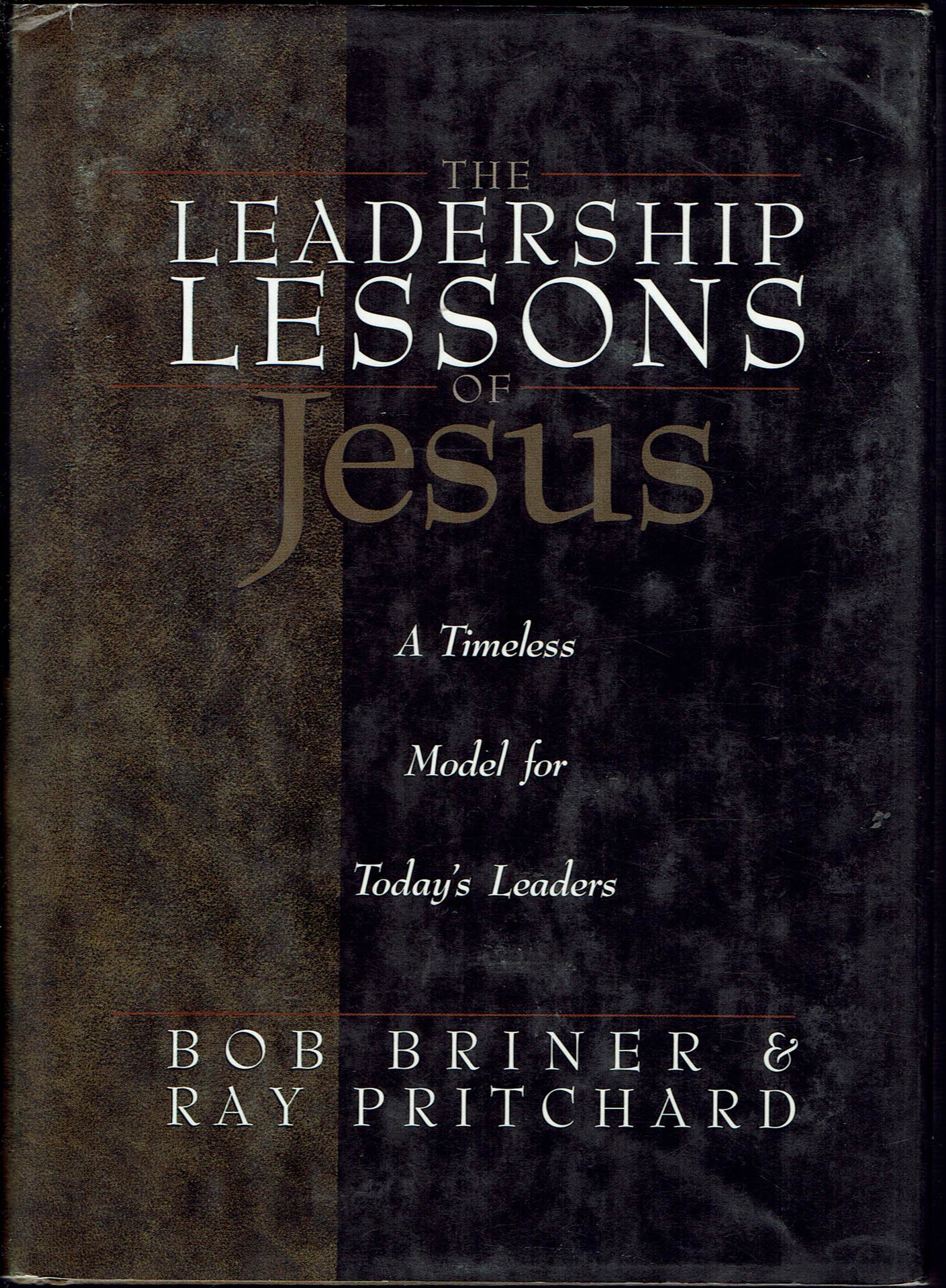 Image for The Leadership Lessons of Jesus:  A Timeless Model for Today's Leaders