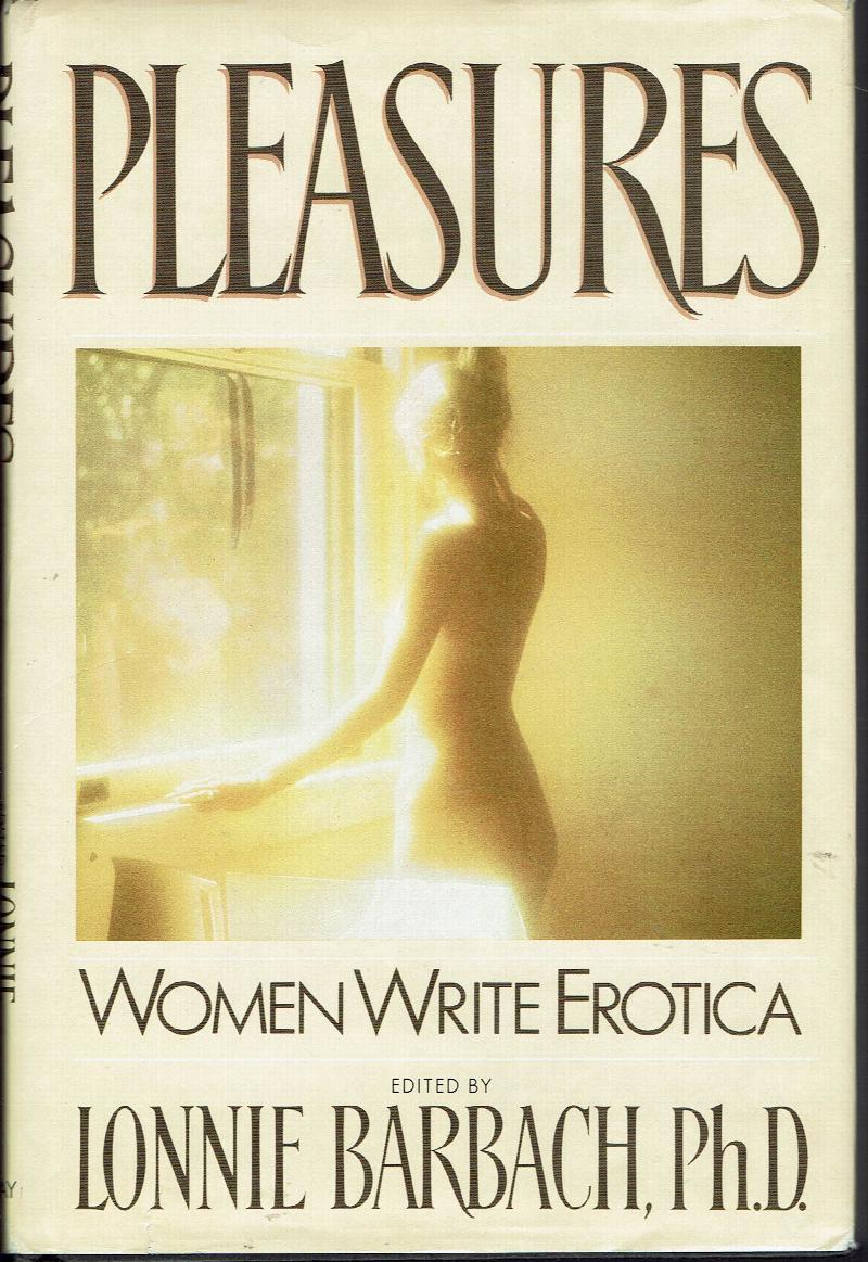 Image for Pleasures:  Women Write Erotica