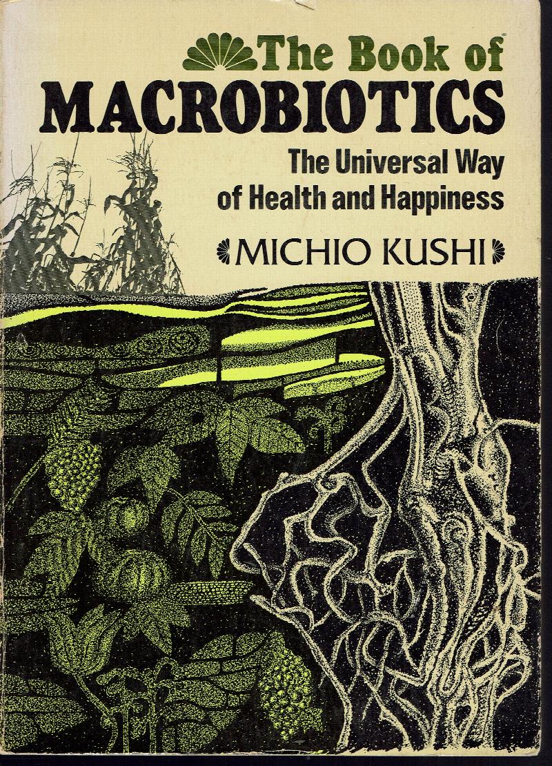 Image for The Book of Macrobiotics:  The Universal Way of Health and Happiness