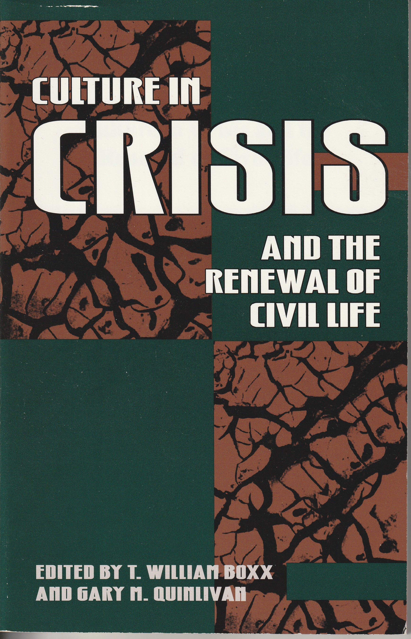 Culture in Crisis and the Renewal of Civil Life