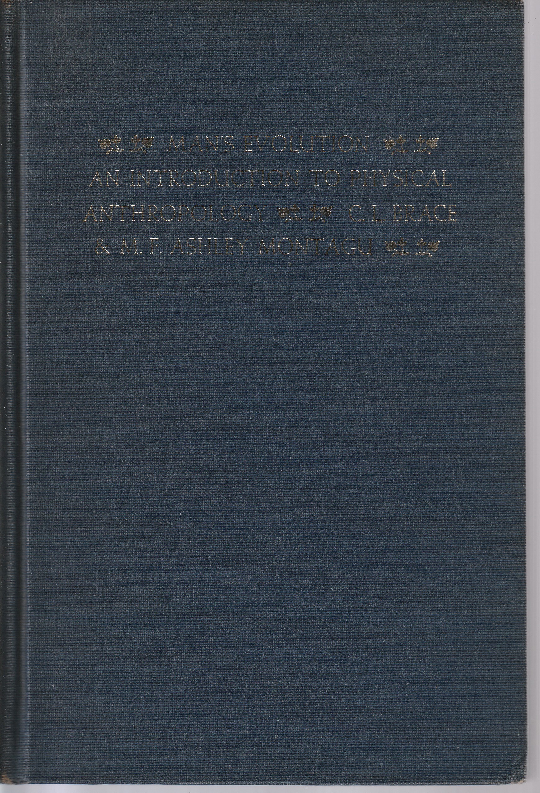 Man's Evolution: An Introduction to Physical Anthropology