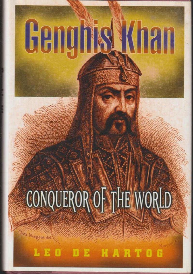 Genghis Khan Conqueror of the World