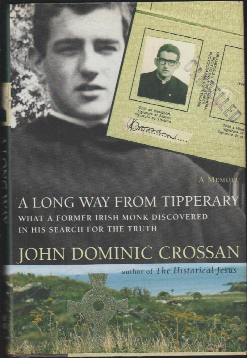 Image for A Long Way From Tipperary:  What an Irish Monk Discoveredd in His Search for the Truth
