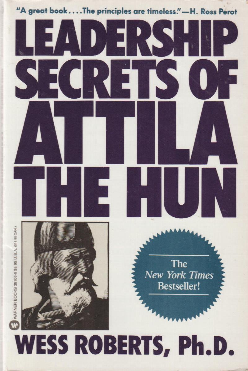 Image for Leadership Secrets of Attila the Hun