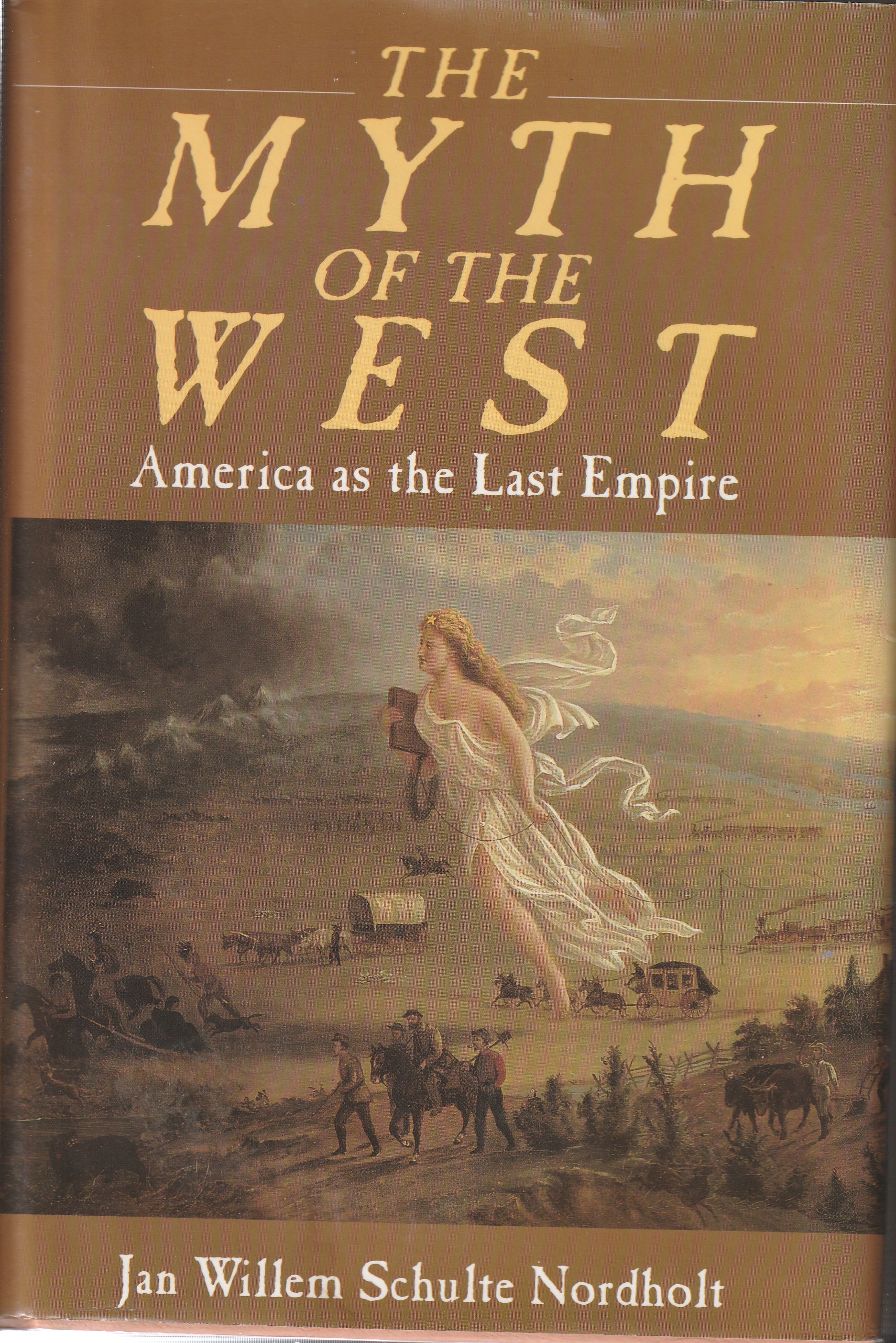 The Myth of the West: America As the Last Empire