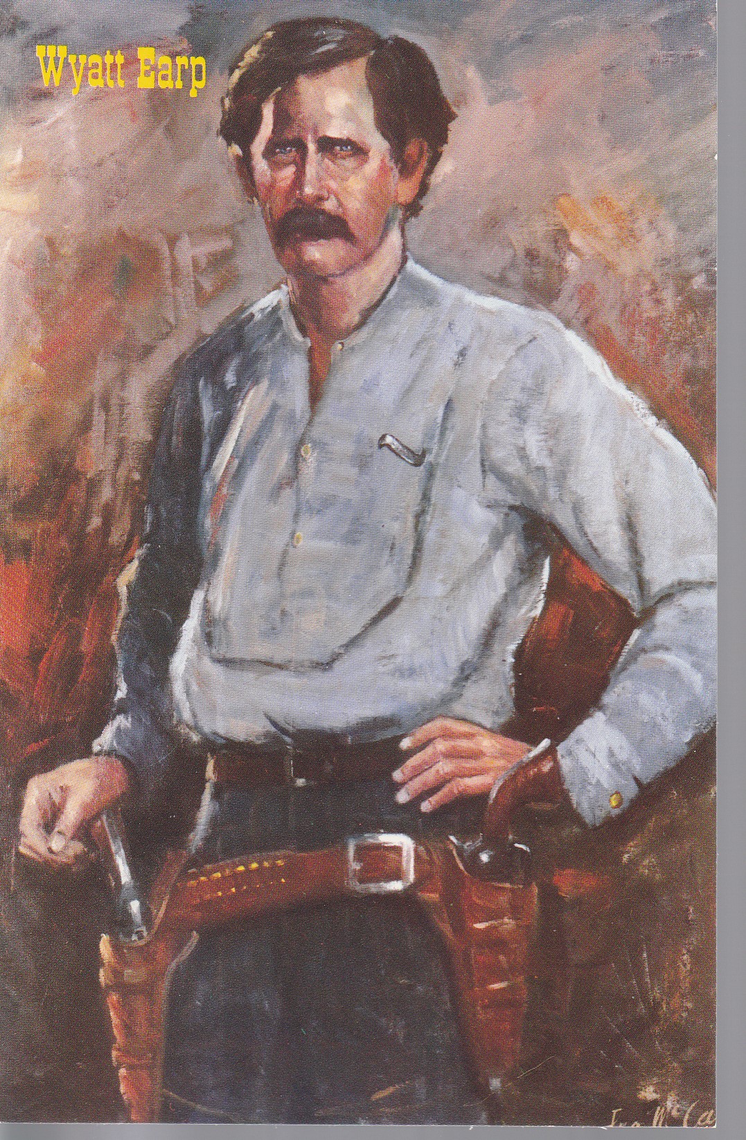 Wyatt Earp Gunfighters of the Old West, Lea McCarty Oil circa 1980 Postcard